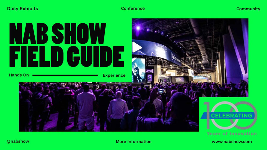 2023 NAB Show Field Guide