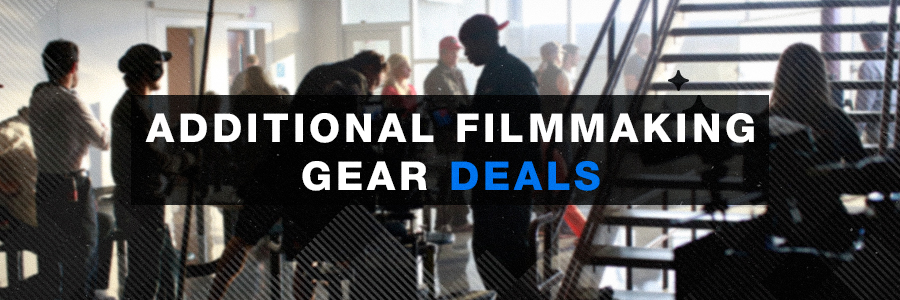 2025 Additional Filmmaking Gear Deals