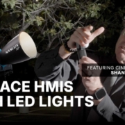Cinematography Tip: Are LED Lights Replacing HMIs?