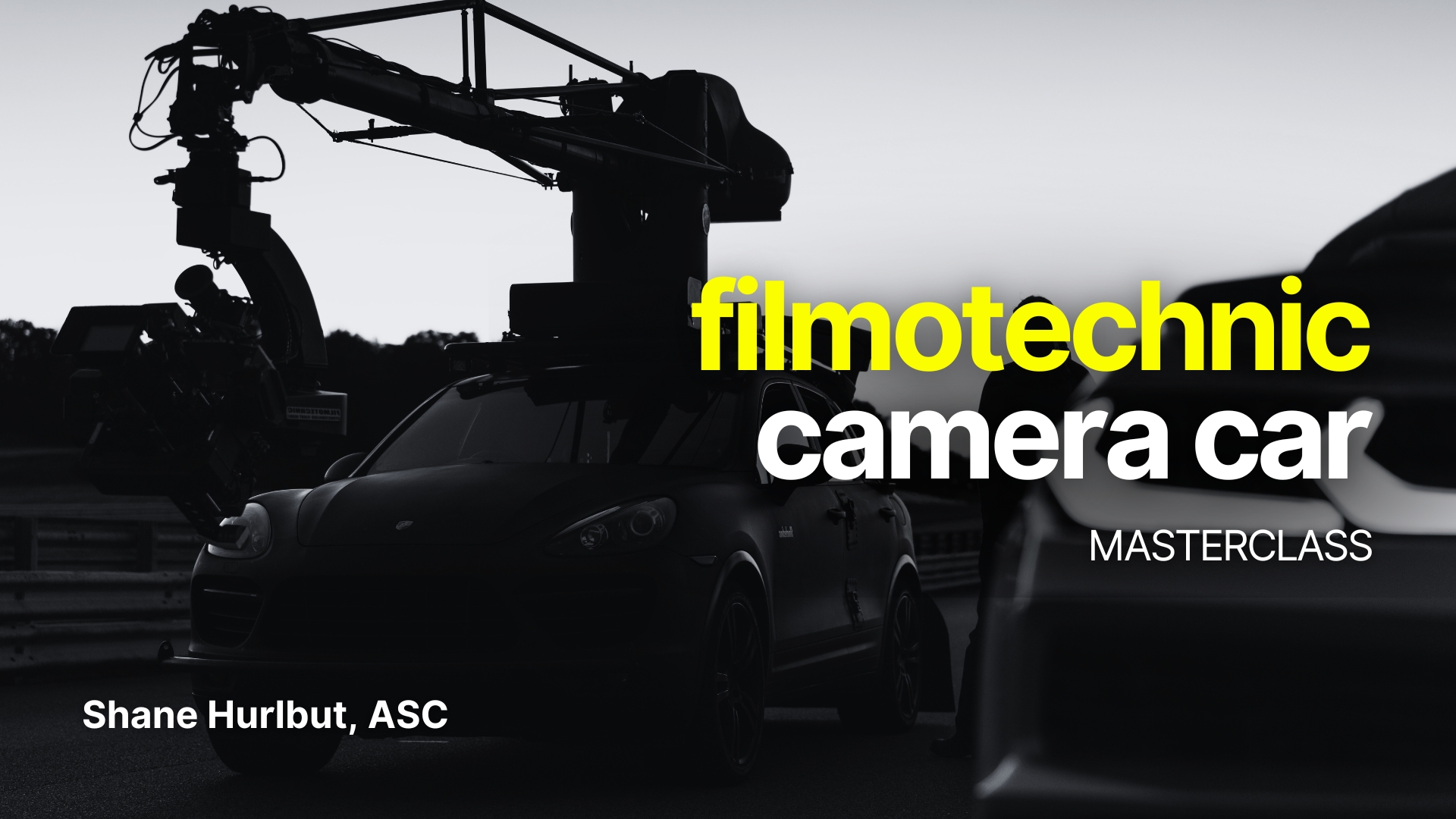 Filmotechnic Camera Car Masterclass by Shane Hurlbut, ASC