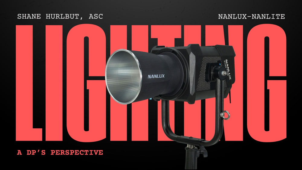 Shane Hurlbut on Nanlux Lighting: A DP’s Perspective - Thumbnail
