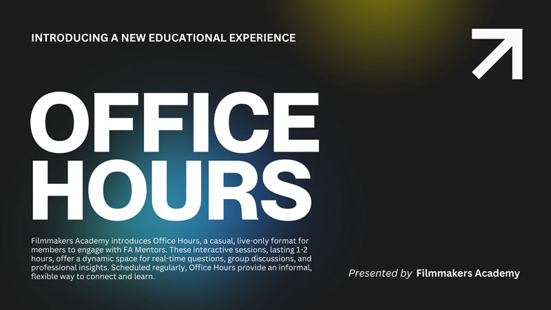 Filmmakers Academy Office Hours Feature: A Film School Approach at an Online Price