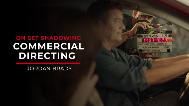 Commercial Directing: On Set Shadowing with Jordan Brady